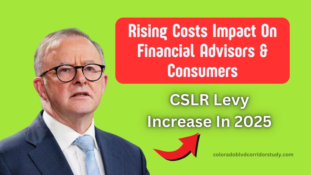 CSLR Levy Increase In 2025- Rising Costs Impact On Financial Advisors & Consumers