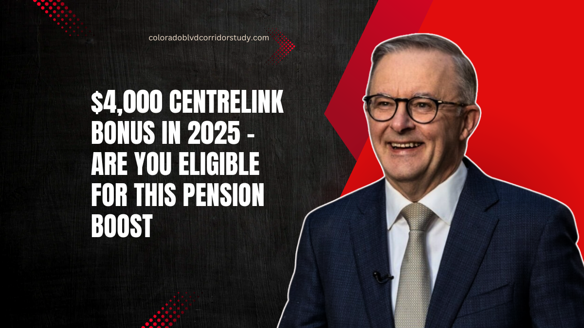 $4,000 Centrelink Bonus In 2025 – Are You Eligible For This Pension Boost
