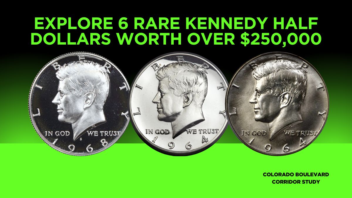 Explore 6 Rare Kennedy Half Dollars Worth Over $250,000