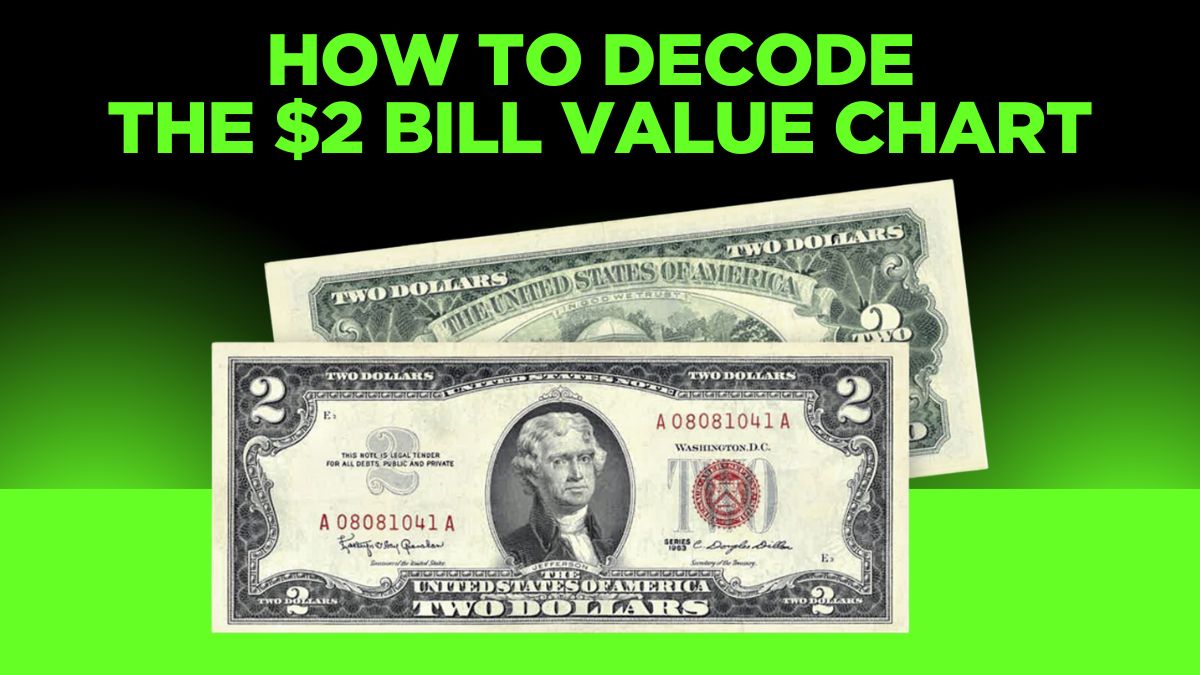 How To Decode The $2 Bill Value Chart - Spot The Hidden Gems